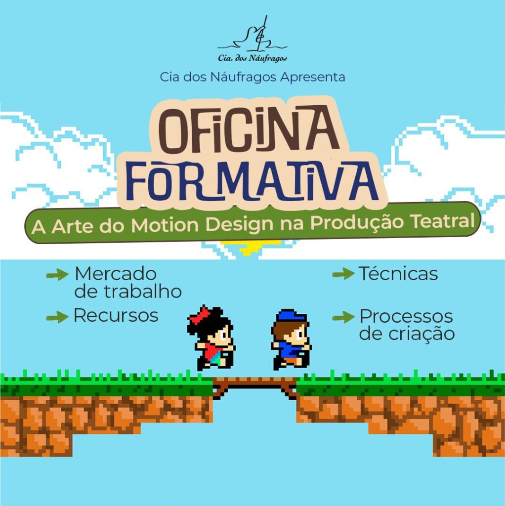 Oficina: A arte do Motion Design na produção teatral – mercado de trabalho, recursos, técnicas e processos de criação Oficina: A arte do Motion Design na produção teatral – mercado de trabalho, recursos, técnicas e processos de criação
